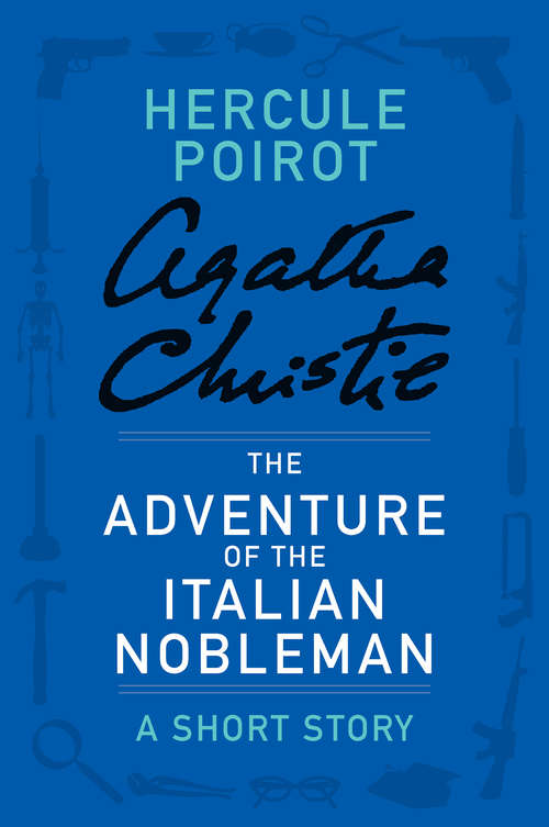 Book cover of The Adventure of the Italian Nobleman: A Hercule Poirot Story