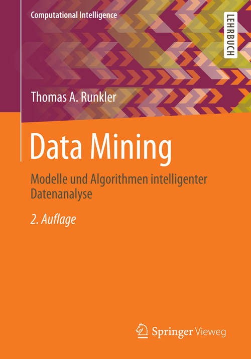 Book cover of Data Mining: Modelle und Algorithmen intelligenter Datenanalyse (Computational Intelligence)