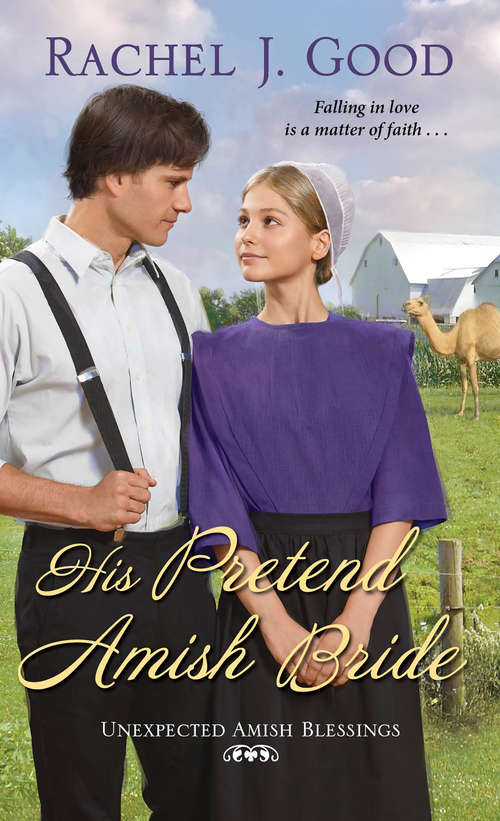 His Pretend Amish Bride: Unexpected Amish Blessings (Unexpected Amish Blessings #2)