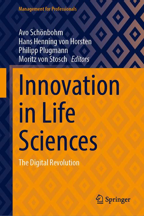Book cover of Innovation in Life Sciences: The Digital Revolution (2024) (Management for Professionals)