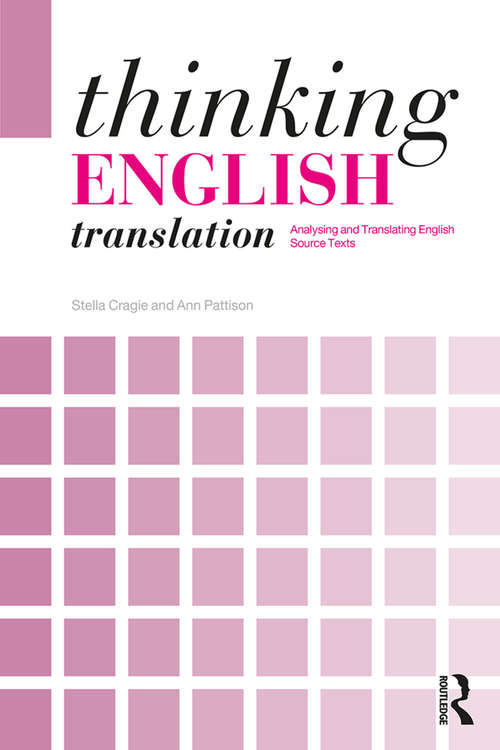 Book cover of Thinking English Translation: Analysing and Translating English Source Texts (Thinking Translation)