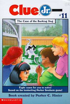 The Case of the Barking Dog (Clue Jr. #11)