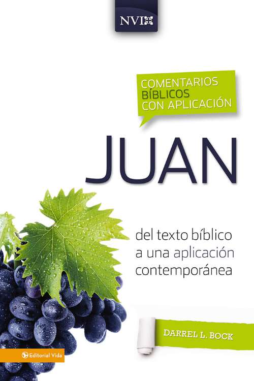 Book cover of Comentario bíblico con aplicación NVI Juan: Del texto bíblico a una aplicación contemporánea