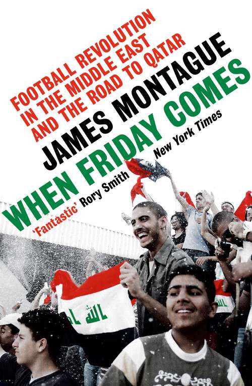 Book cover of When Friday Comes: Football Revolution in the Middle East and the Road to Qatar