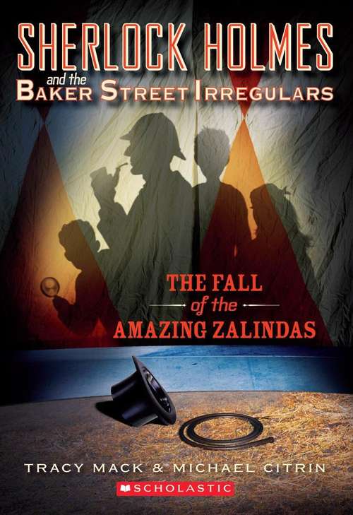 Book cover of Fall of the Amazing Zalindas (Sherlock Holmes and the Baker Street Irregulars #1)