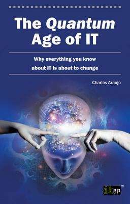 Book cover of The Quantum Age of IT