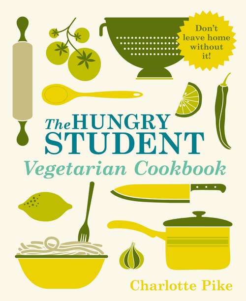 Book cover of The Hungry Student Vegetarian Cookbook