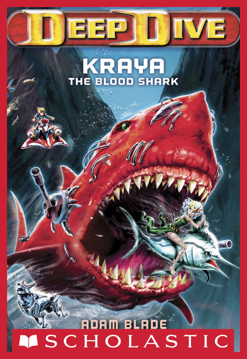 Book cover of Deep Dive #4:  Kraya the Blood Shark