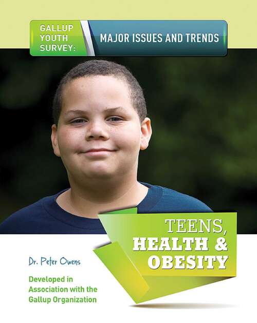 Teens, Health & Obesity (Gallup Youth Survey: Major Issues and Tr #14)