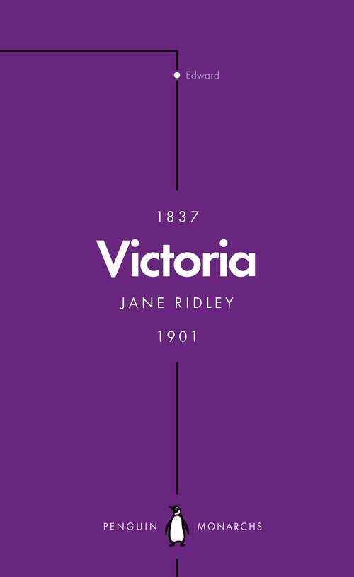 Book cover of Victoria: Queen, Matriarch, Empress (Penguin Monarchs)