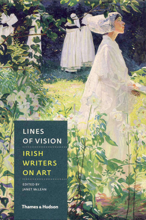 Book cover of Lines of Vision: Irish Writers on Art