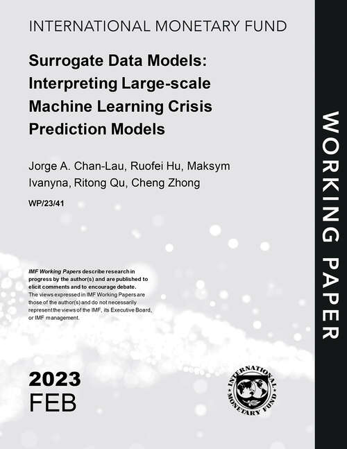 Book cover of Surrogate Data Models: Interpreting Large-scale Machine Learning Crisis Prediction Models (Imf Working Papers)