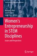 Women's Entrepreneurship in STEM Disciplines: Issues and Perspectives (Contributions to Management Science)