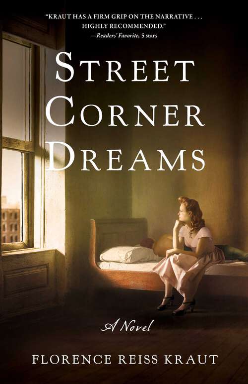Book cover of Street Corner Dreams: A Novel