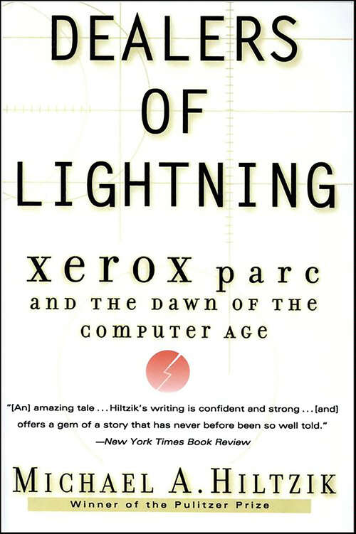 Book cover of Dealers of Lightning: Xerox PARC and the Dawn of the Computer Age