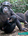 Book cover of All About Chimps (Fountas & Pinnell LLI Green: Level H, Lesson 108)