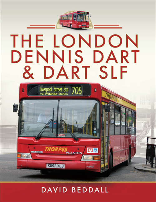 Book cover of The London Dennis Dart & Dart SLF
