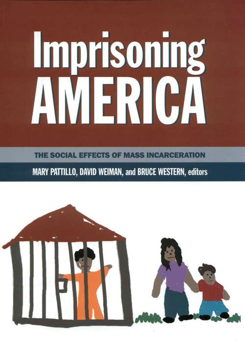 Imprisoning America: The Social Effects of Mass Incarceration