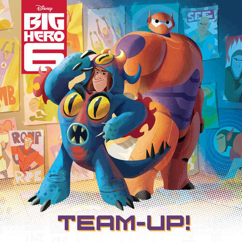 Book cover of Big Hero 6: Team Up!
