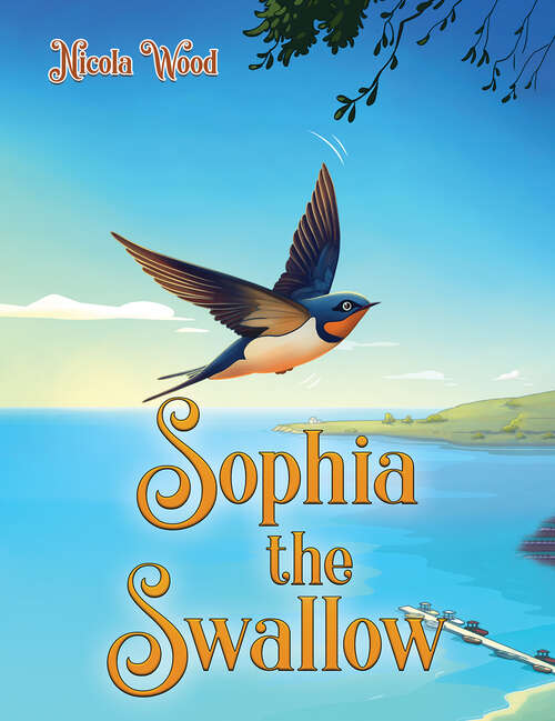 Book cover of Sophia the Swallow