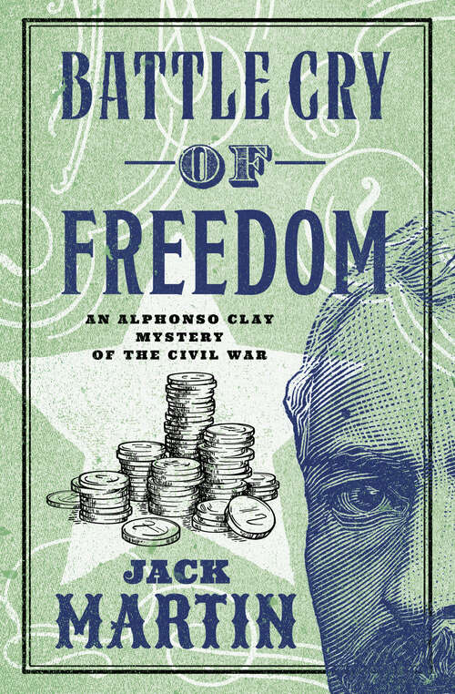 Book cover of Battle Cry of Freedom (Alphonso Clay Mysteries of the Civil War)