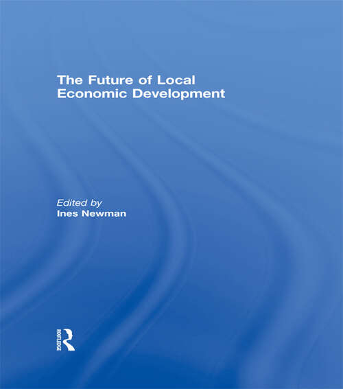 Book cover of The Future of Local Economic Development