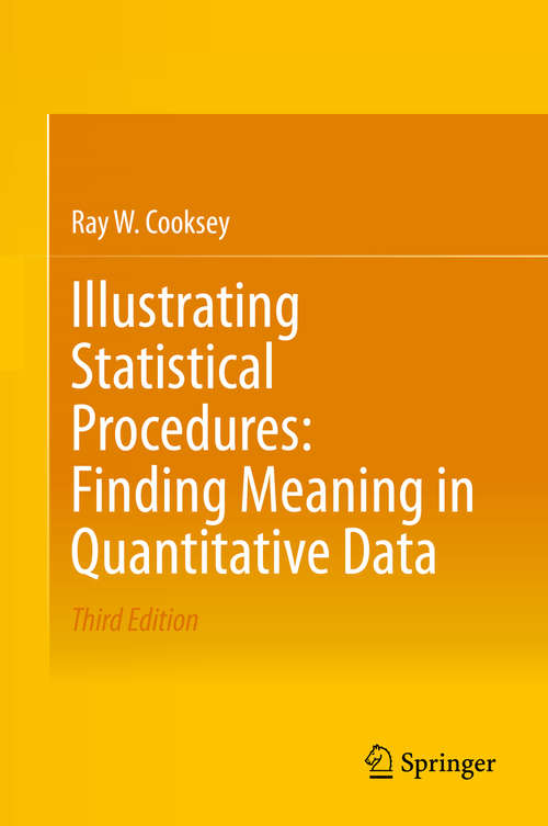 Book cover of Illustrating Statistical Procedures: Finding Meaning in Quantitative Data (3rd ed. 2020)