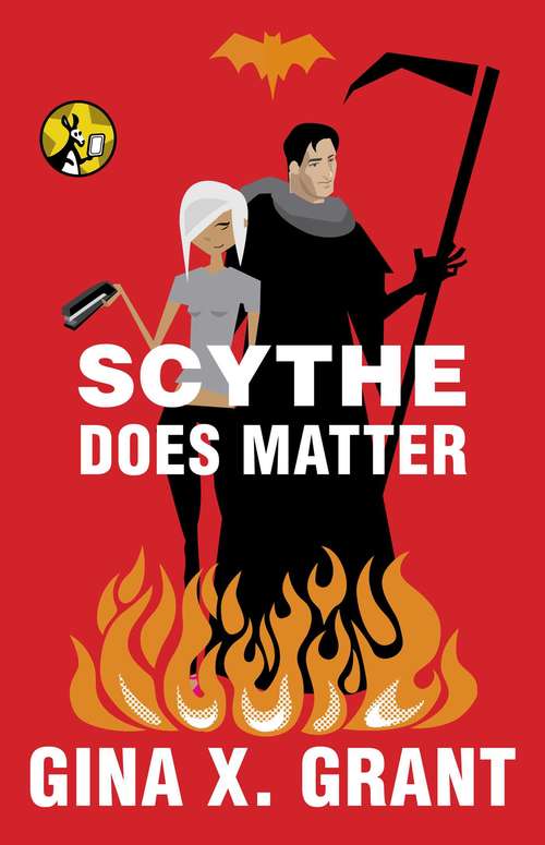 Book cover of Scythe Does Matter (The Reluctant Reaper #2)