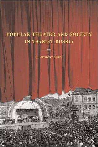 Book cover of Popular Theater and Society in Tsarist Russia