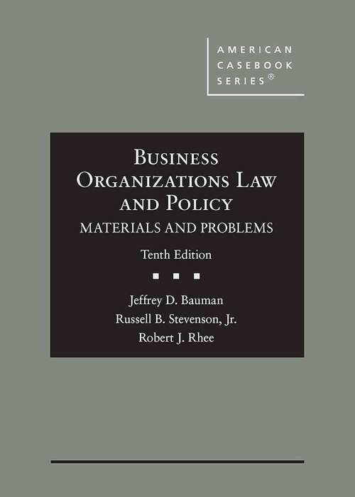 Book cover of Business Organizations Law and Policy: Materials and Problems (Tenth Edition)
