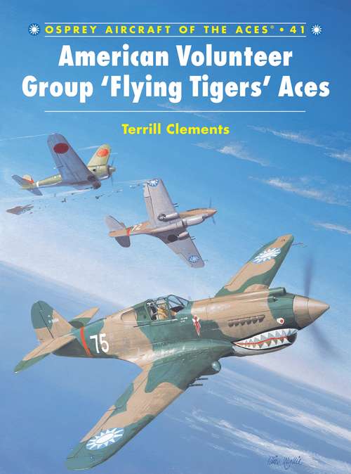 Book cover of American Volunteer Group 'Flying Tigers' Aces