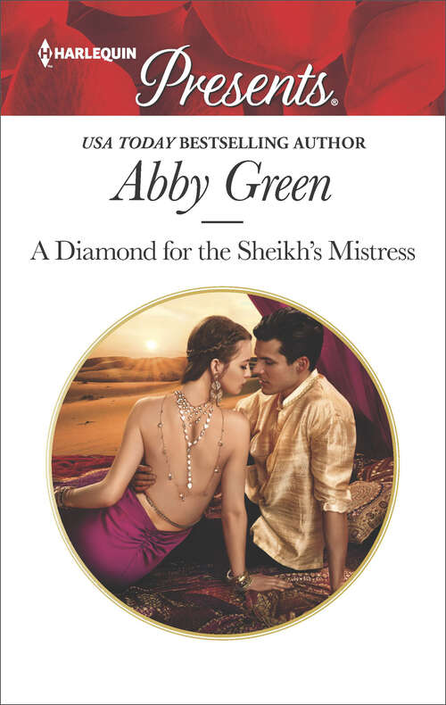 Book cover of A Diamond for the Sheikh's Mistress: A Diamond For The Sheikh's Mistress Claiming His Scandalous Love-child The Greek's Forbidden Princess A Night, A Consequence, A Vow (Rulers of the Desert #1)