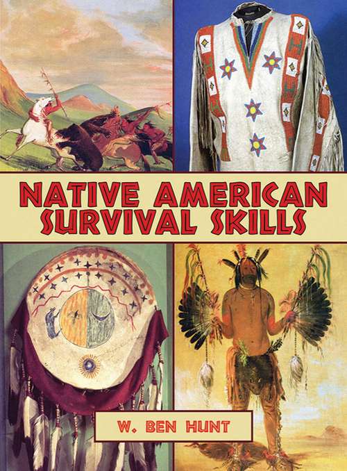Book cover of Native American Survival Skills: How To Make Primitive Tools And Crafts From Natural Materials