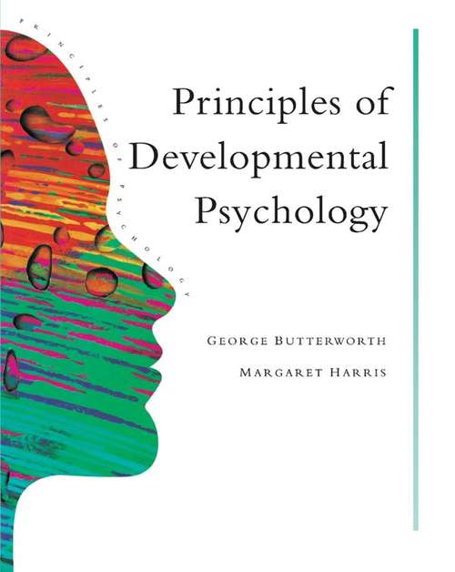 Book cover of Principles of Developmental Psychology: An Introduction (Principles Of Psychology Ser.)