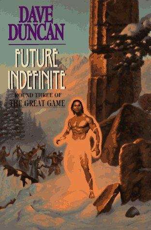 Book cover of Future Indefinite (Round Three of the Great Game)