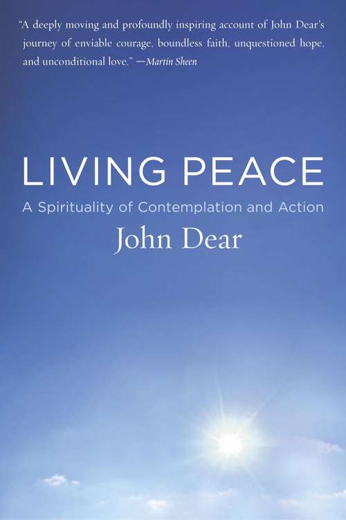 Book cover of Living Peace: A Spirituality of Contemplation and Action