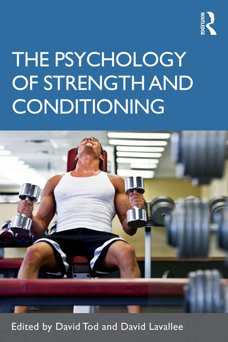 Book cover of The Psychology of Strength and Conditioning