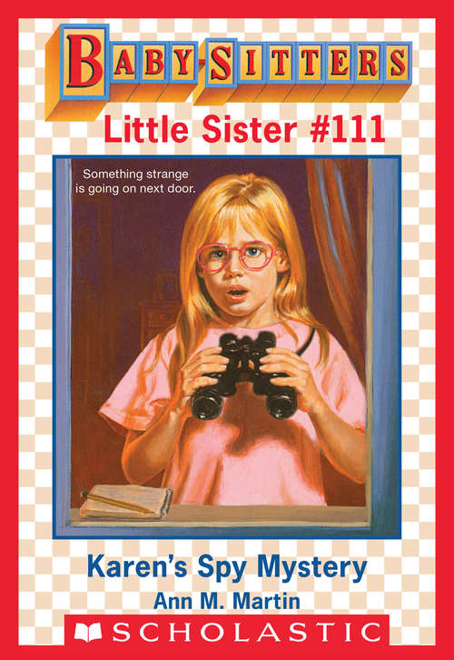 Book cover of Karen's Spy Mystery (Baby-Sitters Little Sister #111)