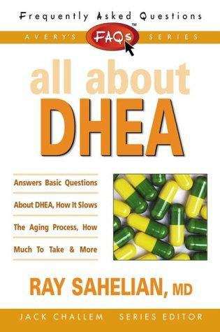 Book cover of Frequently Asked Questions: All About DHEA