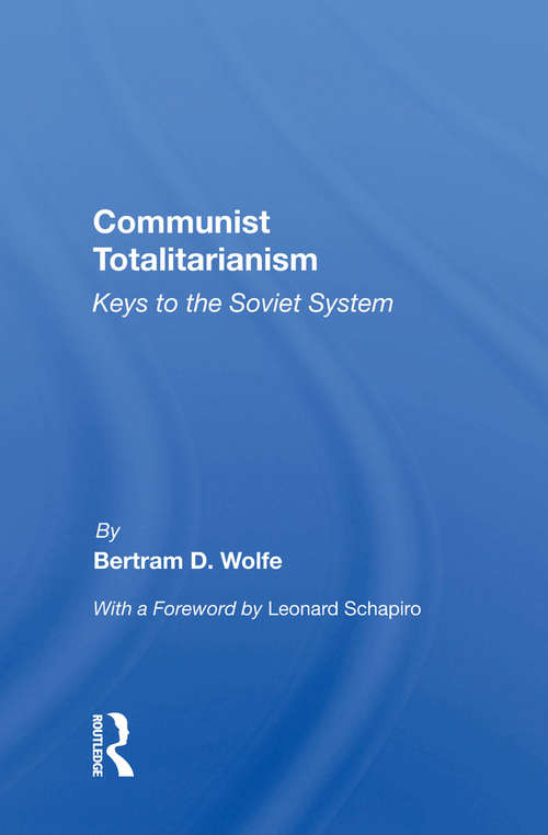 Book cover of Communist Totalitarianism: Keys To The Soviet System