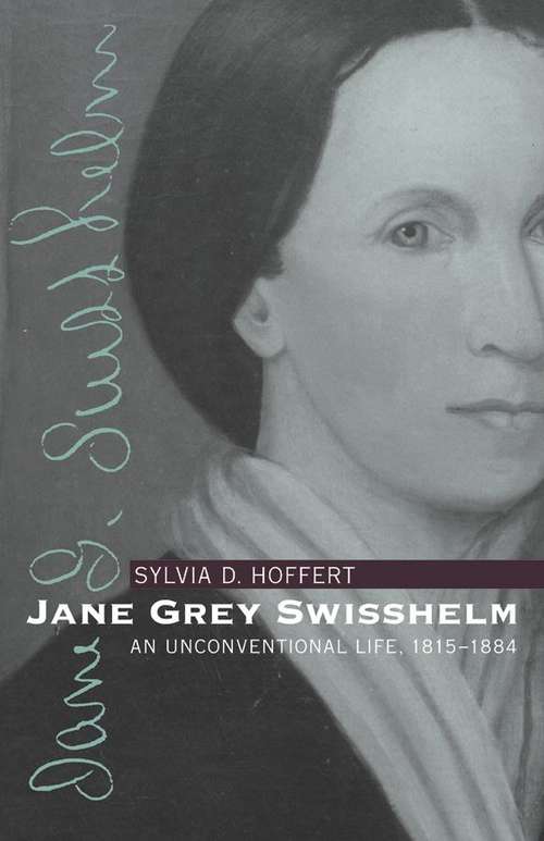 Book cover of Jane Grey Swisshelm: An Unconventional Life, 1815-1884