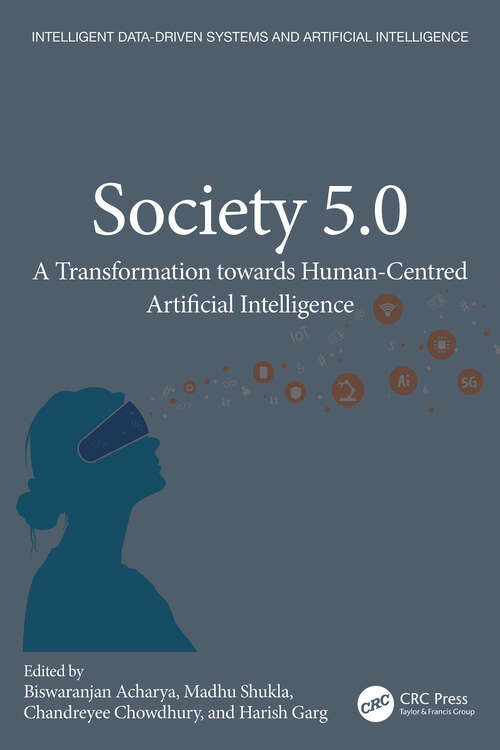Book cover of Society 5.0: A Transformation towards Human-Centered Artificial Intelligence (1) (Intelligent Data-Driven Systems and Artificial Intelligence)