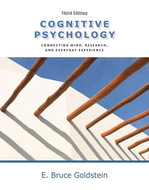 Book cover of Cognitive Psychology: Connecting Mind, Research and Everyday Experience (3rd Edition)