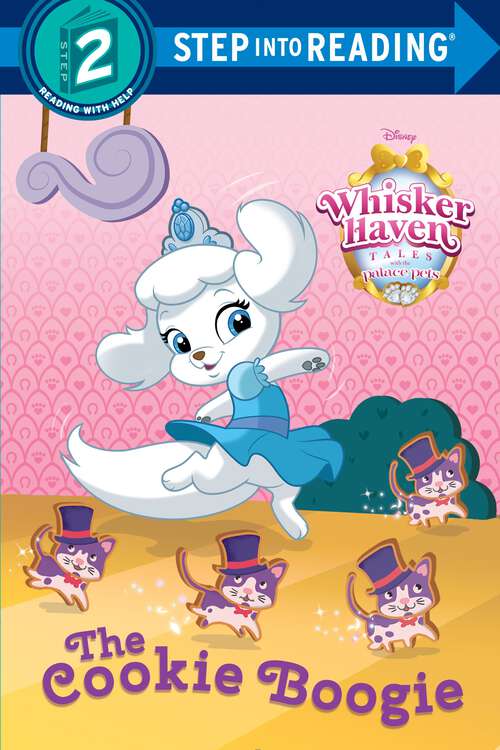 Book cover of The Cookie Boogie: Whisker Haven Tales) (Step into Reading)