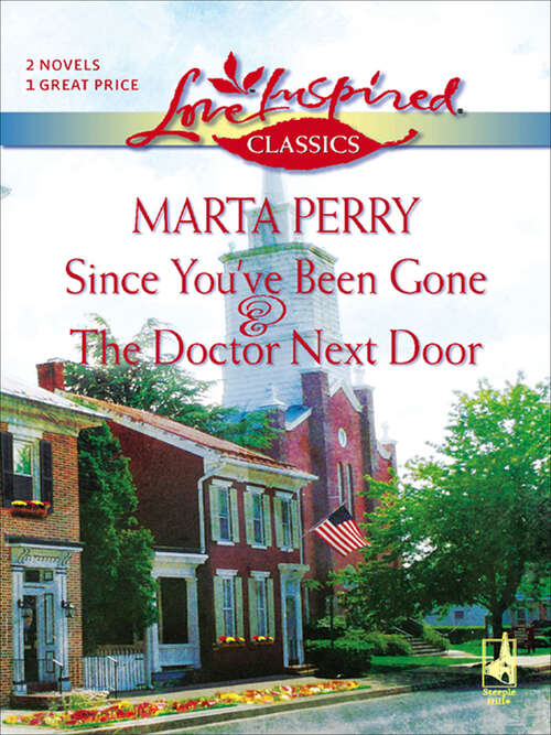 Book cover of Since You'Ve Been Gone and Doctor Next Door