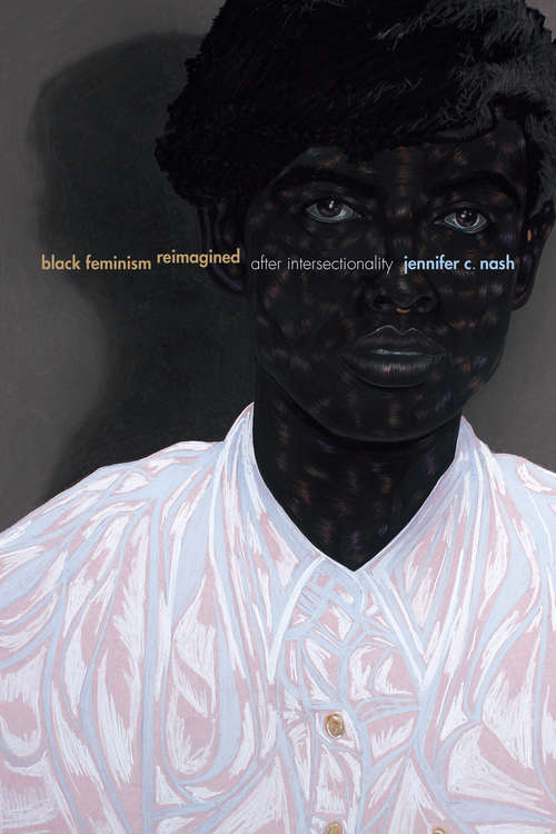 Book cover of Black Feminism Reimagined: After Intersectionality (Next Wave: New Directions in Women's Studies)