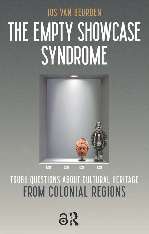 Book cover of The Empty Showcase Syndrome: Tough Questions about Cultural Heritage from Colonial Regions (1)