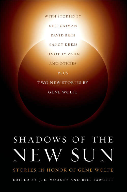 Book cover of Shadows of the New Sun: Stories in Honor of Gene Wolfe
