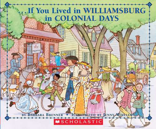 Book cover of If You Lived In Williamsburg In Colonial Days