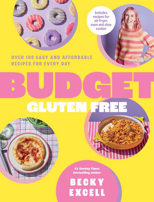 Book cover of Budget Gluten Free: Over 100 Easy and Affordable Recipes for Every Day